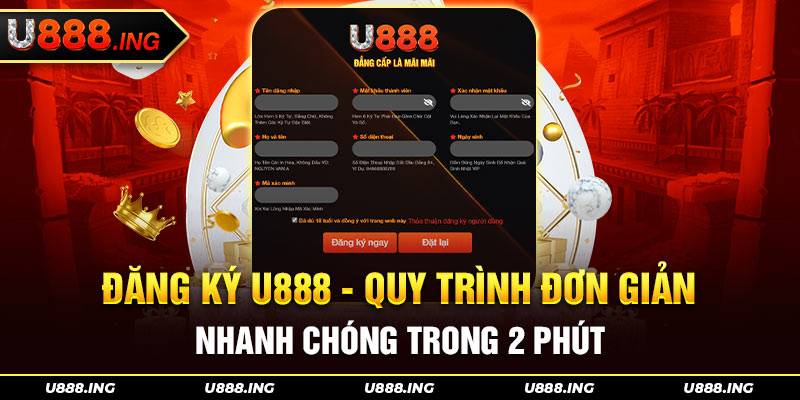 Quy trình các bước đăng ký u888 đơn giản