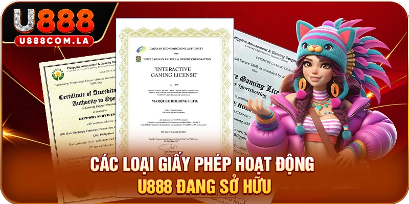 Các loại giấy phép hoạt động U888 đang sở hữu