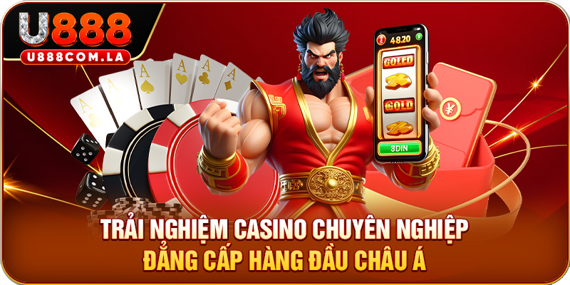 Trải nghiệm casino chuyên nghiệp, đẳng cấp hàng đầu châu Á